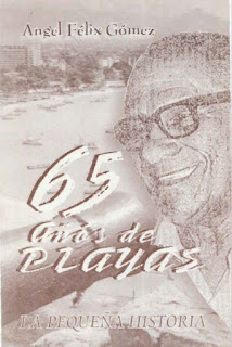 Angel Félix Gómez - 65 Años de Playas