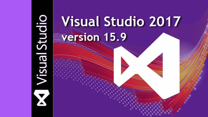 Visual Studio 2017 Version 15 9 Final Service Pack Is Now Available For Download