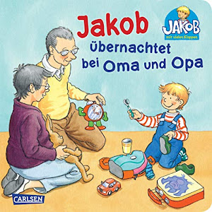 Jakob übernachtet bei Oma und Opa (Kleiner Jakob)