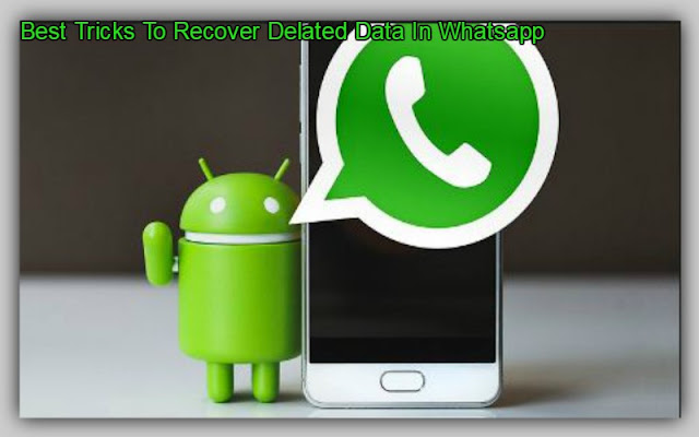 The Best Tricks To Easily Back Up Your Deleted Data In Whats app