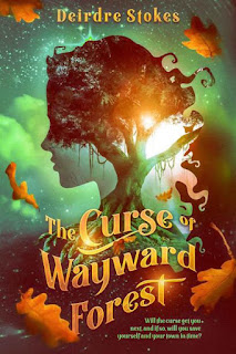 The Curse of Wayward Forest by Deirdre Stokes