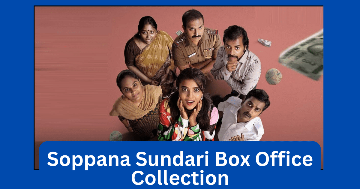 Soppana Sundari Movie Box Office Collection