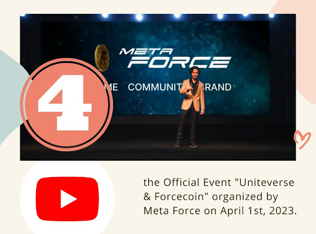 The four main Parts of the Official Event "Uniteverse & Forcecoin" organized by Meta Force on April 1st, 2023.