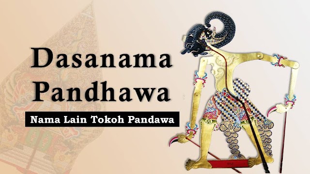 Dasanama Pandhawa | Nama Lain Tokoh Pandawa