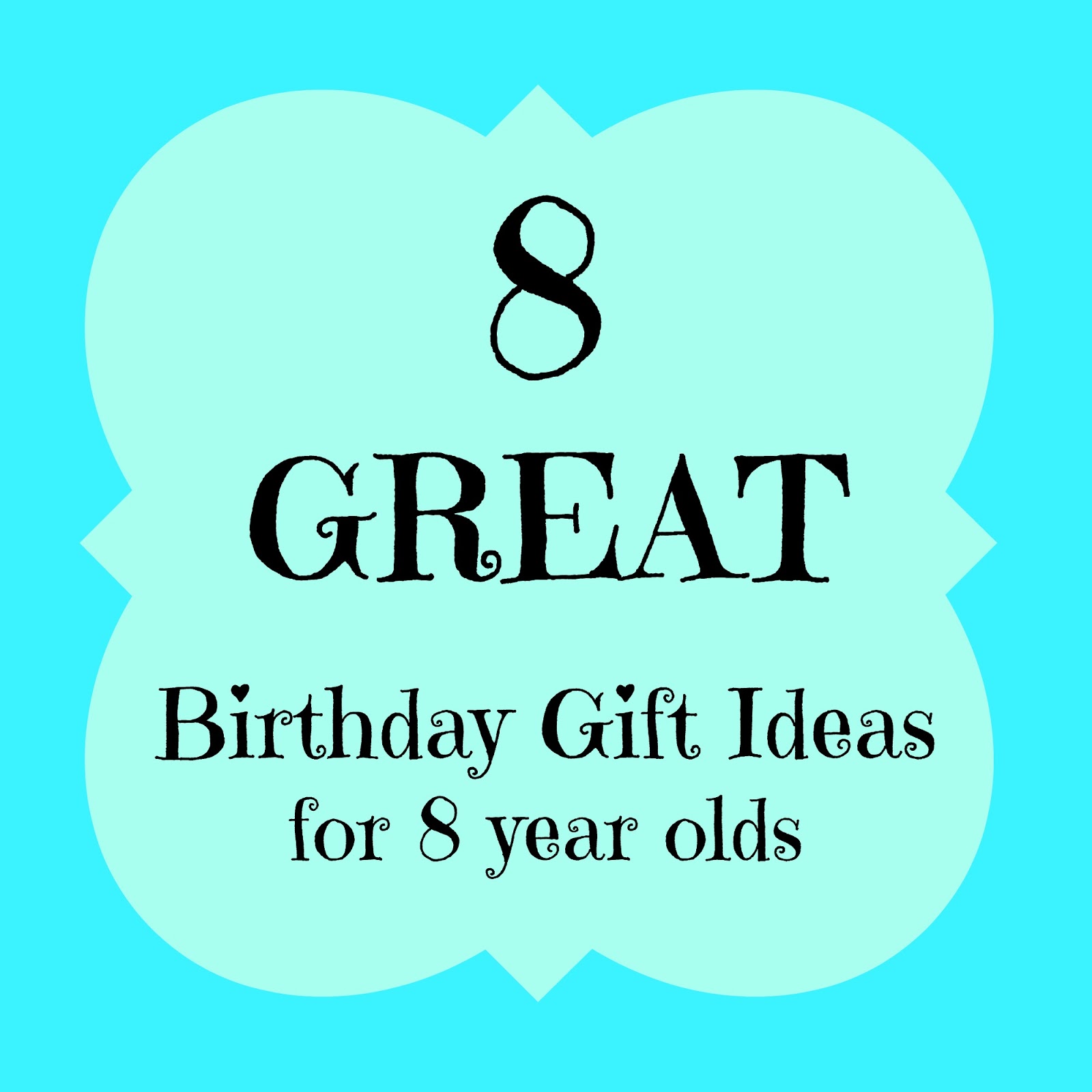 Magnolia Mamas 8  GREAT Birthday  Gift Ideas  For 8  Year Olds