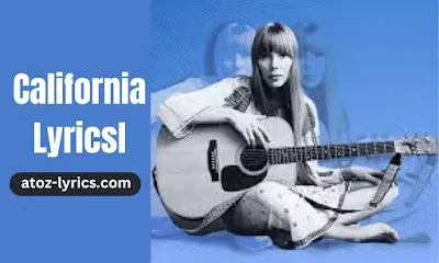 California Lyrics - Joni Mitchell
