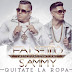 Falsetto Y Sammy - Quitate La Ropa