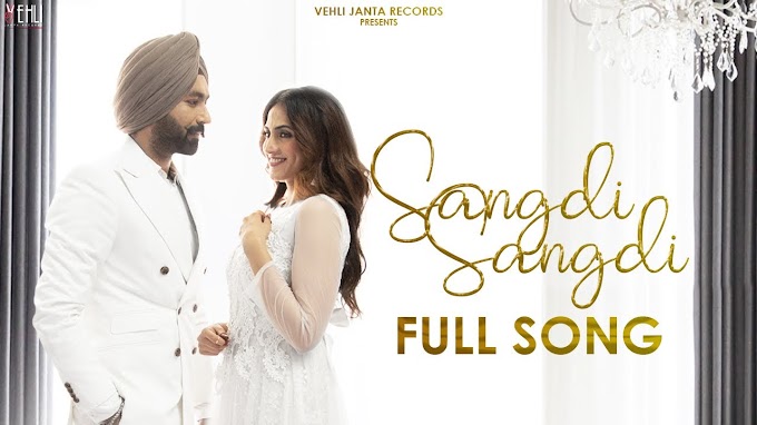 SANGDI SANGDI: song lyrics in Punjabi  Hindi  TARSEM JASSAR  | Nimrat Khaira