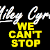 Lyrics Chords We Can't Stop Miley Cyrus