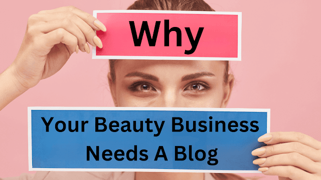 why-your-beauty-business-needs-a-blog-barbies-beauty-bits