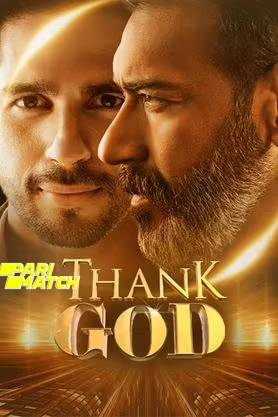 Thank God Ajay Devgn, Sidharth Malhotra 2022 Hindi Movie 720p 1080p 800MB Download