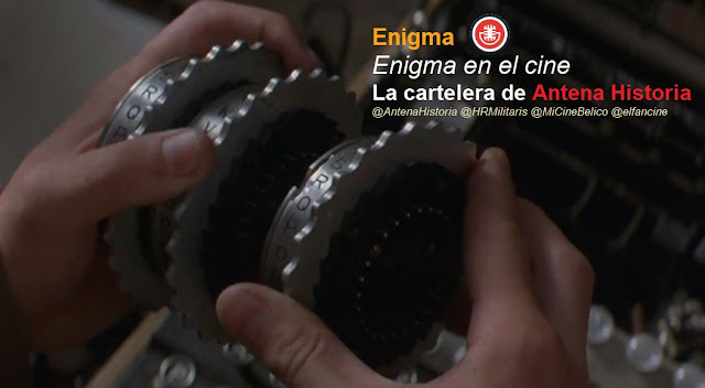 Películas sobre la máquina Enigma en La cartelera de Antena Historia - Enigma - Descifrando Enigma - U571 - Guerra Submarina - Segunda Guerra Mundial - MIBers - Antena Historia - HRM Ediciones - Mi cine bélico - el fancine - ÁlvaroGP - el troblogdita