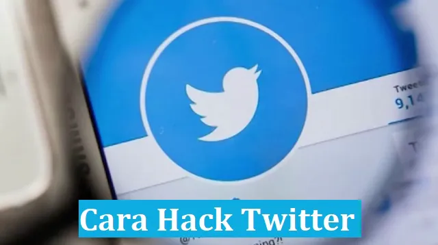 Cara Hack Twitter