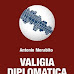 Antonio Morabito, 26 marzo presentazione libro “Valigia Diplomatica” racconto di un sogno che si realizza