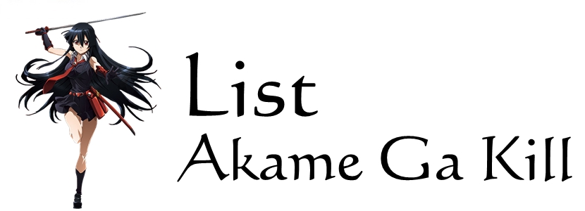 https://animethemesforxioamimiui9.blogspot.com/2019/12/list-akame-ga-kill.html