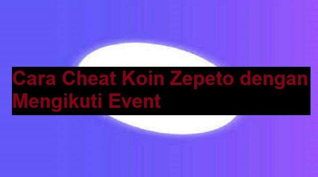 Cara Cheat Koin Zepeto