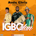 Andy Chris Ft. Sammy J & Dionny OK - Igbo Man