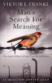 Man's Search for Meaning पुस्तक समीक्षा जीवन का उद्देश्य और प्रेरणा