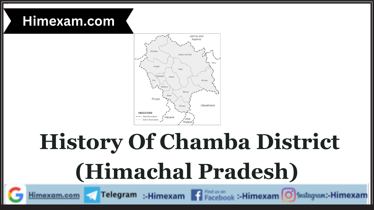 History Of Chamba District (Himachal Pradesh)