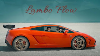 Lambo Flow Lyrics In English Translation – Parmish Verma