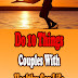 Do 10 Things Couples With Healthy Sex Life