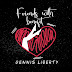 Dennis Liberty - Friends With Benefit (FWB)