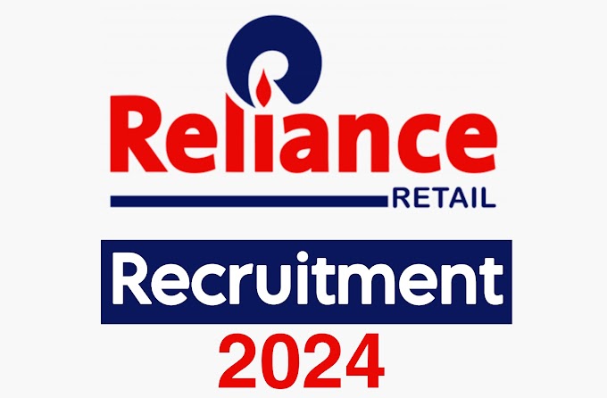 Reliance Retail Recruitment 2024 Apply online - Notification released for multiple posts