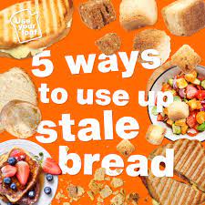 5 Awesome recipes to give fresh new life to Stale Bread!