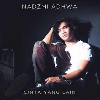 Nadzmi Adhwa - Cinta Yang Lain MP3