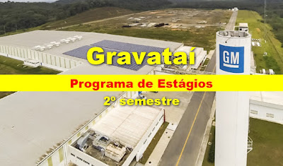 GM anuncia 2º semestre de Programa de Estágio 2023 em Gravataí