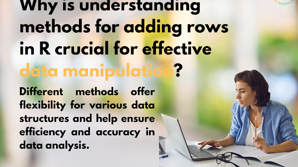 How to Add a Row to a Data Frame in R | What & Why