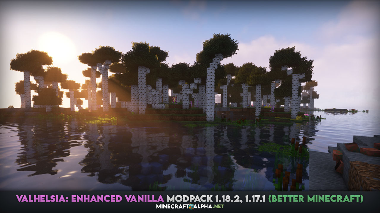 Valhelsia: Enhanced Vanilla Modpack 1.18.2, 1.17.1 (Better Minecraft)
