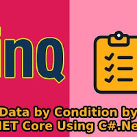 Sort List Data by Condition by LINQ in .NET Core Using C#.Net