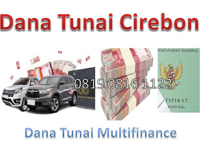 Dana Tunai Cirebon, Dana Tunai Cirebon Jawa Barat