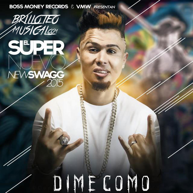 El Super Nuevo – Dime Como