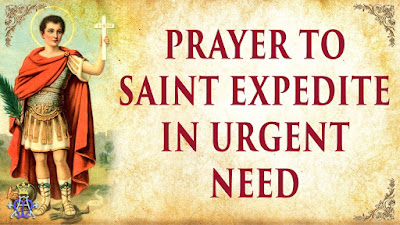 Saint Expedite Prayer for Urgent Needs