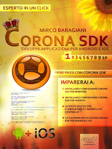 Corona SDK: sviluppare applicazioni per Android e iOS. Livello1 (Esperto in un click)