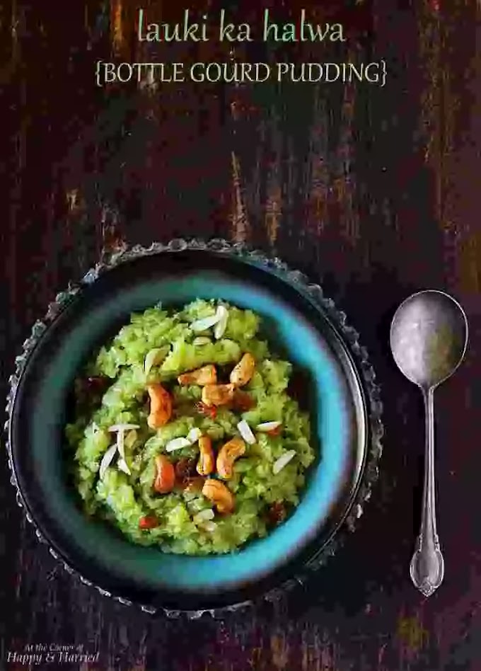 Recipe of Bottle Gourd(Calabash)  Halwa (Pudding): Healthy and Tasty Pudding