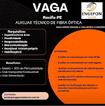 Vaga de Auxiliar Técnico de Fibra Óptica em Recife/PE