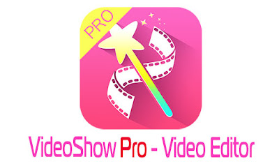 VideoShow Pro - Video Editor APK Terbaru 2015 Gratis