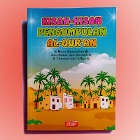 Buku Anak Kisah Pengumpulan Al Quran