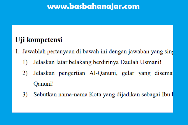 Kunci Jawaban SKI Kelas 11 Halaman 45, 46 Uji Kompetensi Bab 2
