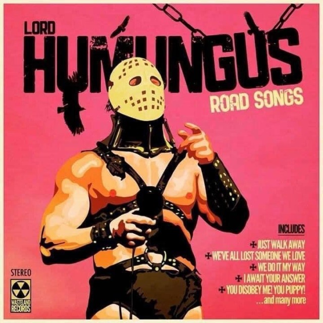 Lord Humungus - Road Songs - Wasteland Records LP Album Cover