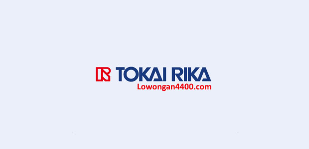 Lowongan Operator Assembling PT Tokai Rika Indonesia