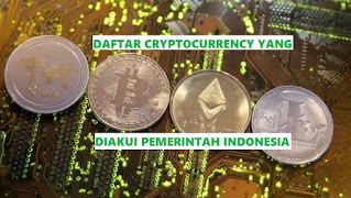 Daftar Cryptocurrency yang Diakui di Indonesia