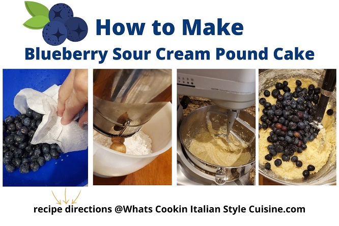 a collage on how to make a scratch pound cake with blueberries
