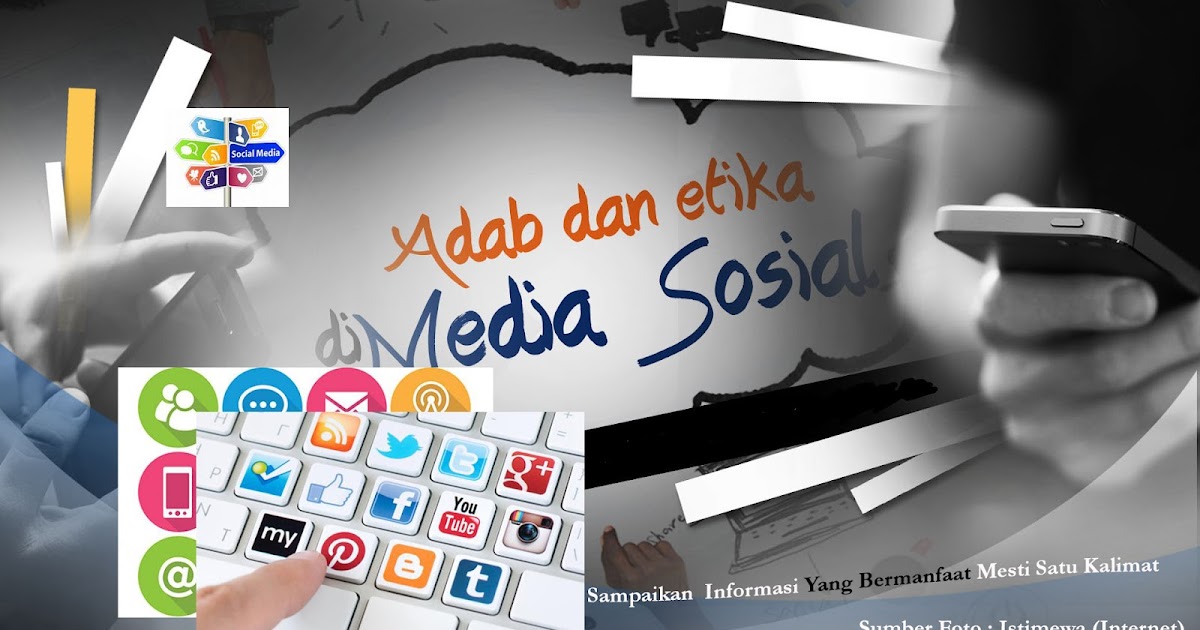 Media Sosial Sarana Bersilaturahmi dan Menebar Kebaikan 