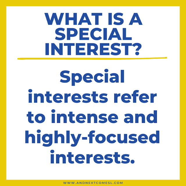 What is a special interest? Meaning of special interests in autism