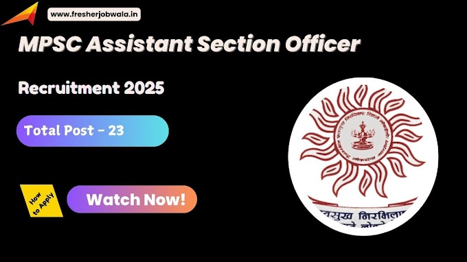 MPSC ASO Recruitment 2025 – Apply Online for 23 Assistant Section Officer Posts
