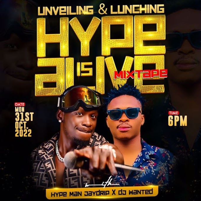 Hypeman Jaydrip x Dj Wanted — Hype Is Alive (Mixtape) 